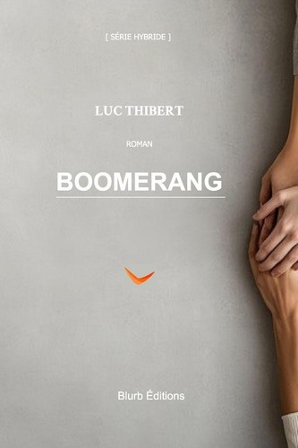 Boomerang luc thibert - boomerang,